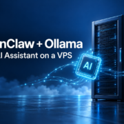 OpenClaw and Ollama VPS guide